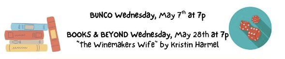 Bunco and Books and Beyond May 2025