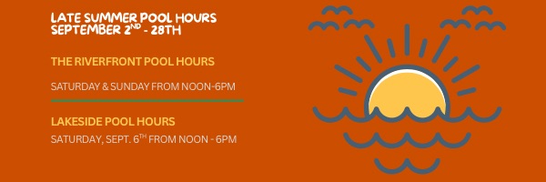 late summer pool hours 2025